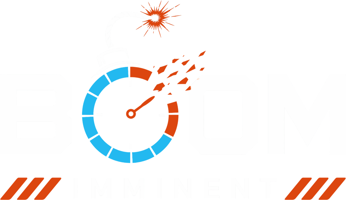 BOOM IMMINENT